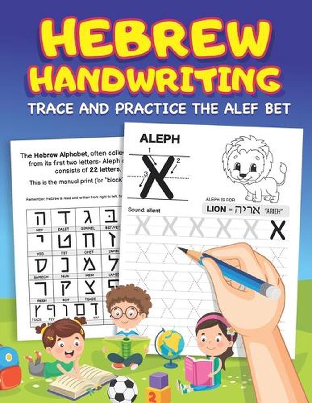 Hebrew Handwriting: Learn to Write the Hebrew Alphabet by Tracing Letters for Ki