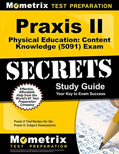 PRAXIS II PHYSICAL EDUCATION: CONTENT KNOWLEDGE (5091) By Praxis I I Exam NEW