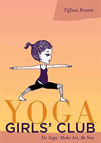 Yoga Girls’ Club – Paperback, by Bryant Tiffani – Acceptable