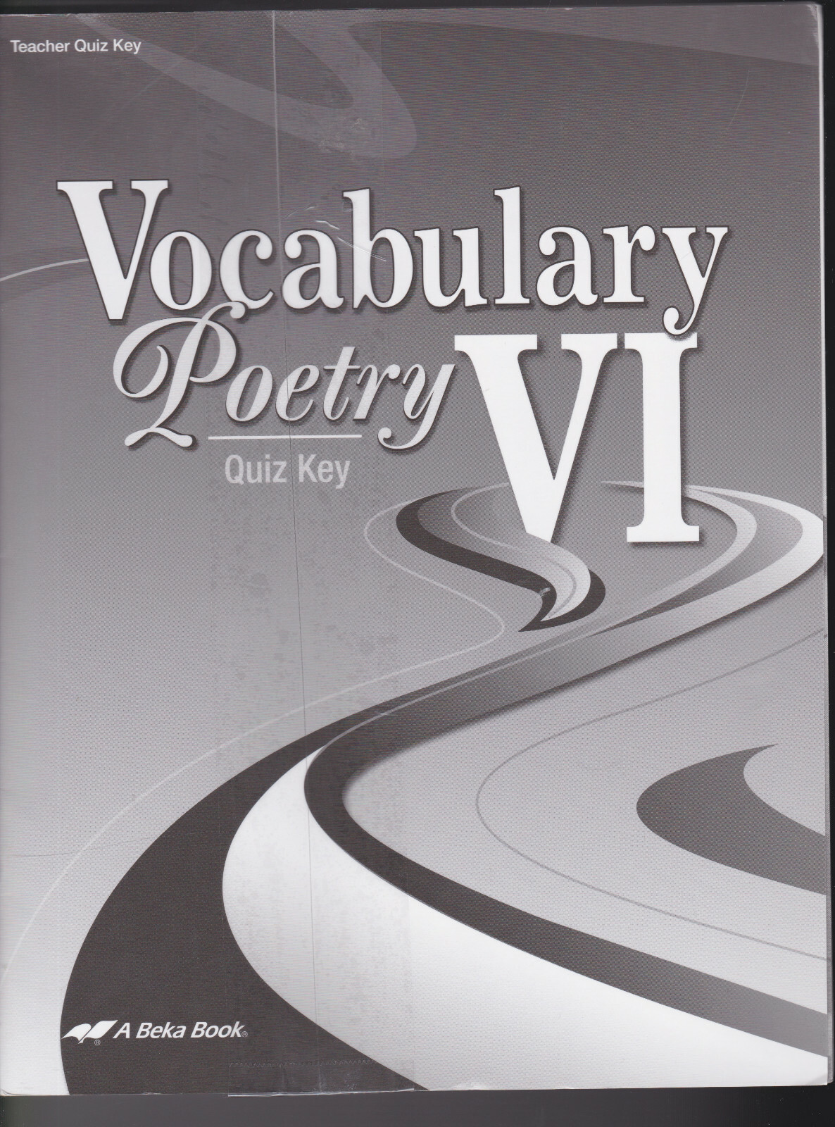 abeka Vocabulary Poetry VI Teacher Quiz Key 5th 2015 VG