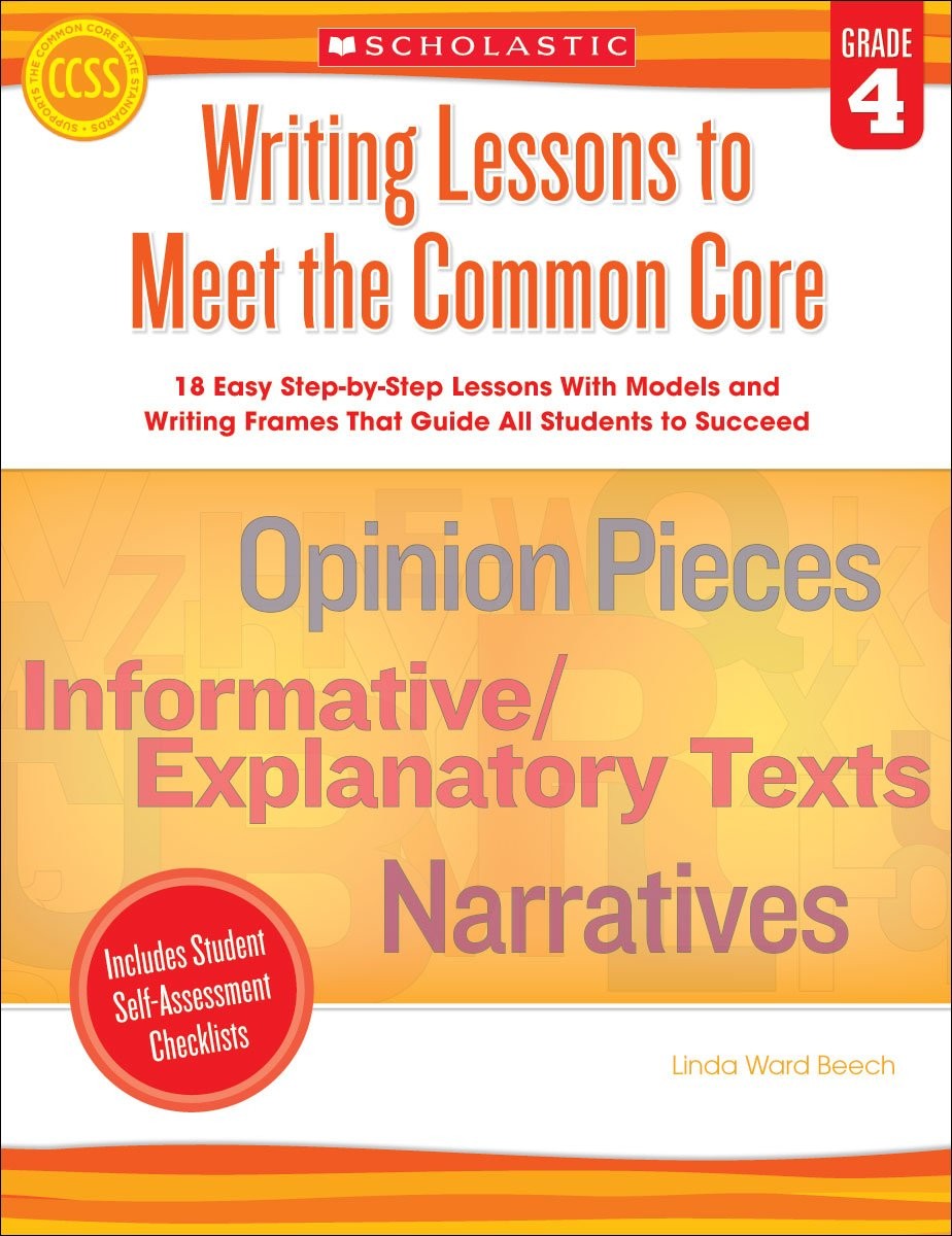 Scholastic Classroom Resources Writing Lessons To Meet the Common Core, Grad…