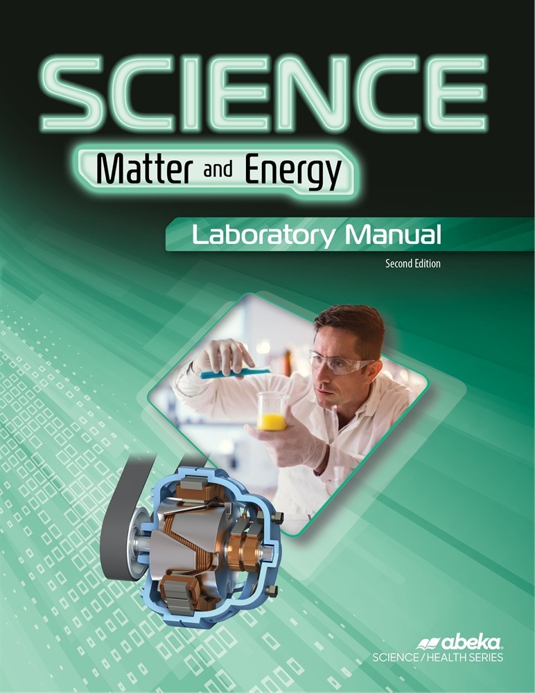 Abeka Science Matter & Energy Laboratory Manual 2nd Edition