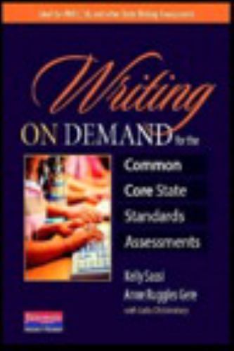 Writing on Demand for the Common Core State Standards Assessments, Christenbury,