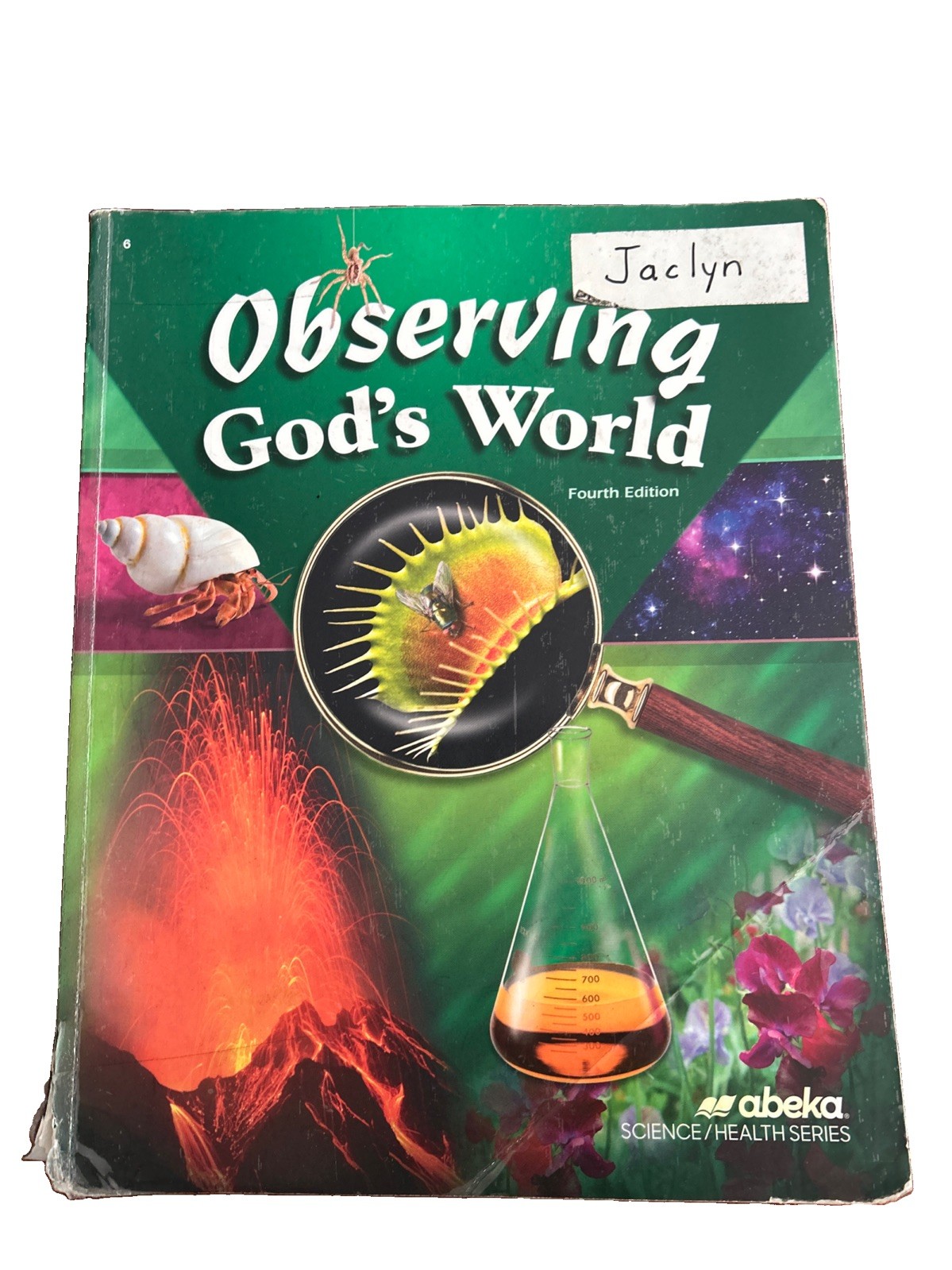 Abeka Observing God’s World 4th Edition Science Student Textbook Grade 6