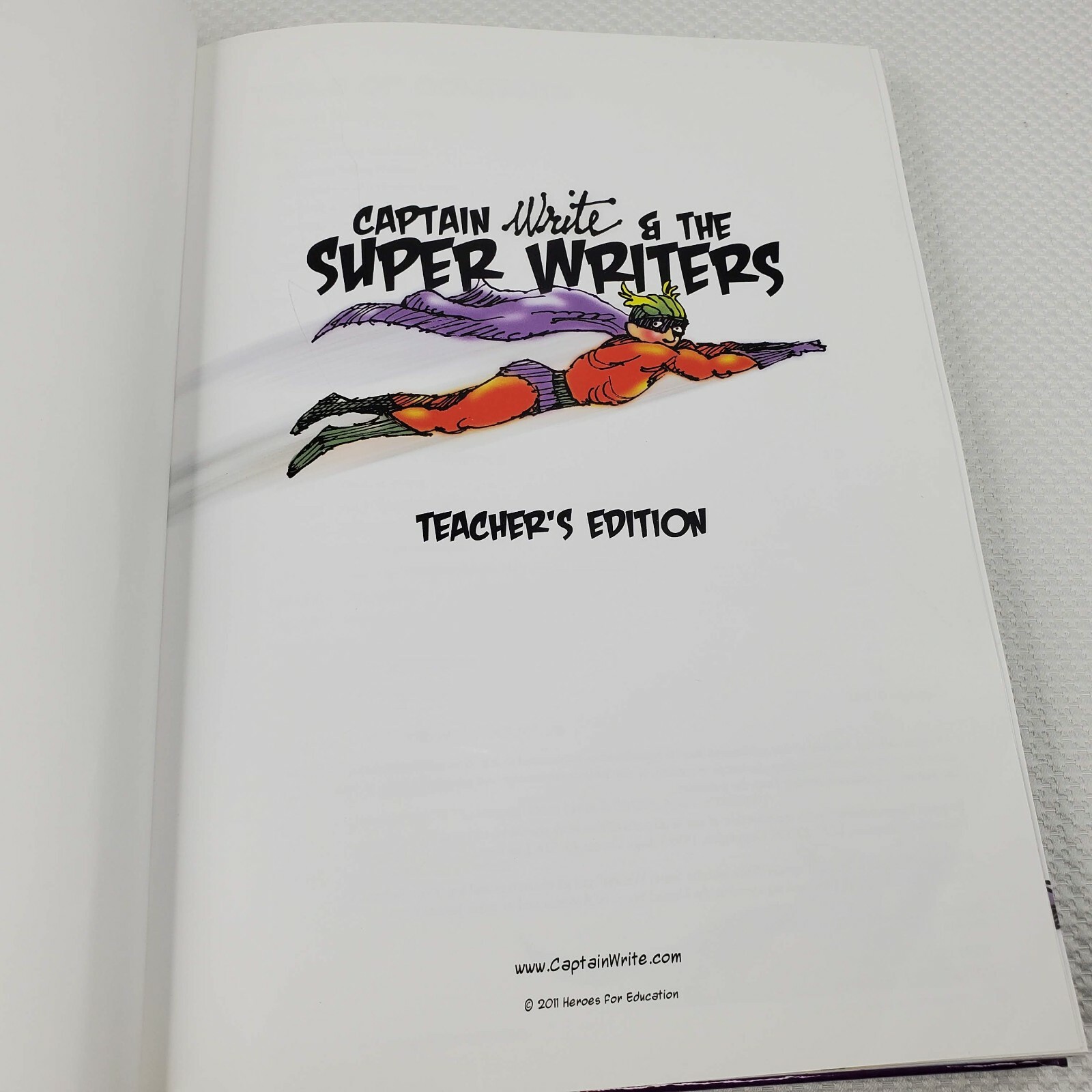 Captain Write & The Super Writers Teacher’s Edition Homeschool 2011