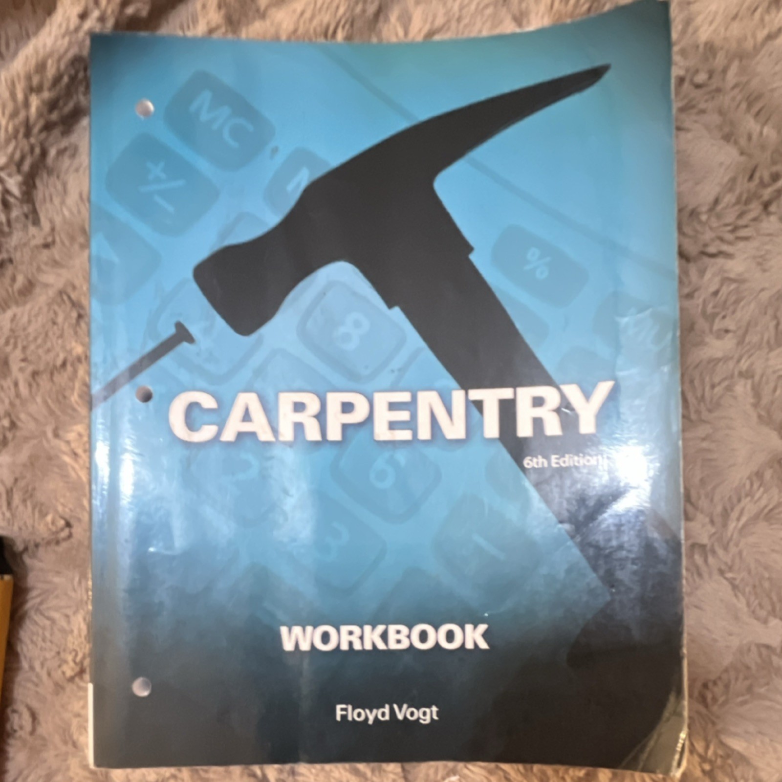 Carpentry 6th Edition Workbook by Floyd Vogt Paperback Technology & Engineering
