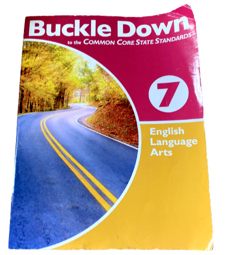 English Language Arts Grade 7 – The Common Core State Standards, Buckle Down