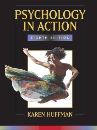 Psychology in Action – Hardcover By Huffman, Karen – ACCEPTABLE