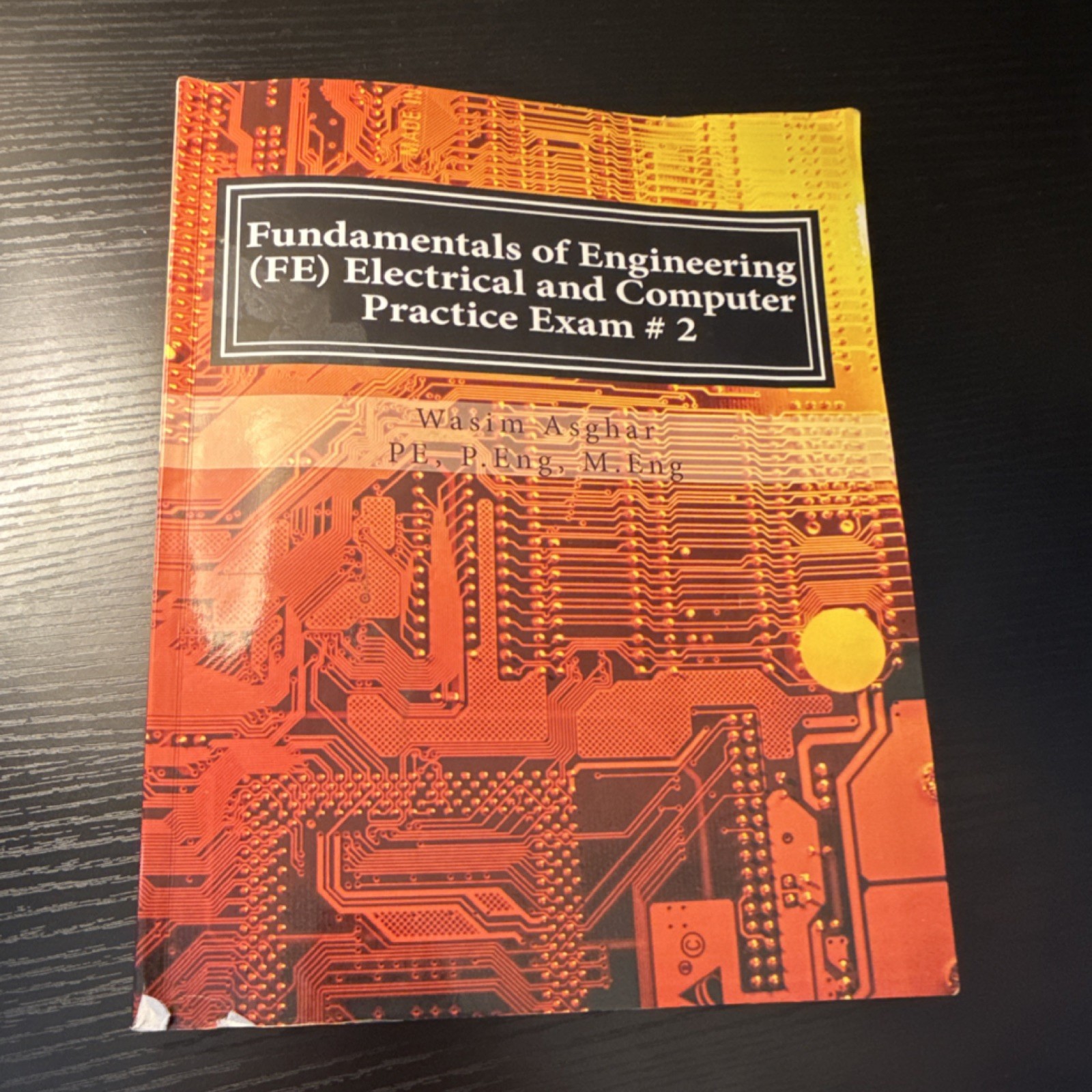FE Electrical & Computer Practice Exam #2 by Wasim Asghar, 110 Solved Problems