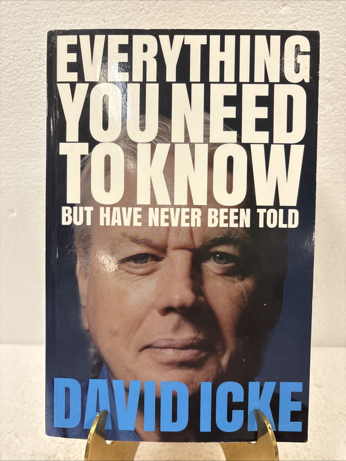 Everything You Need to Know but Have Never Been Told by David Icke, 2017