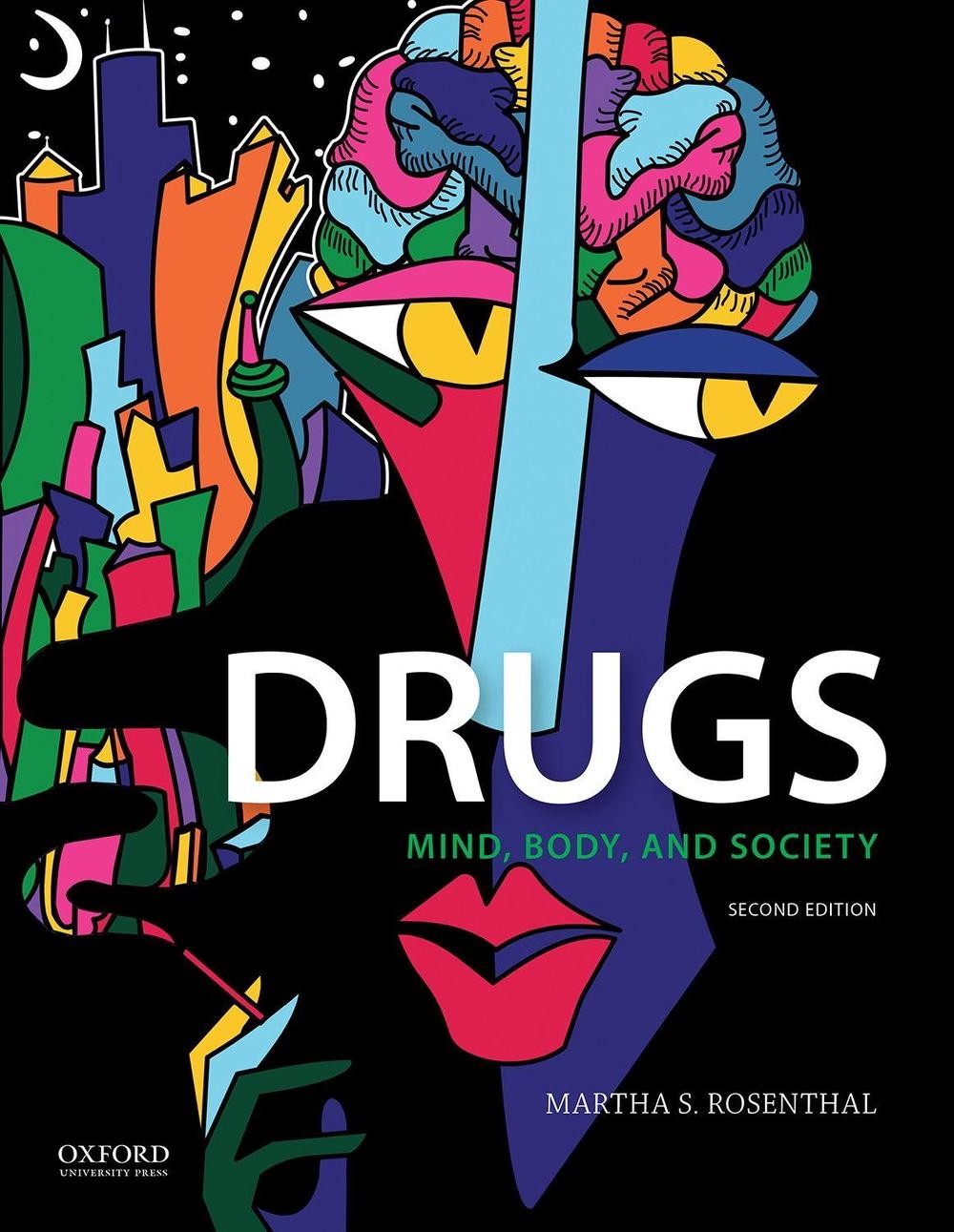 Drugs: Mind, Body, and Society 2nd Edition by Martha S. Rosenthal (English) Pape