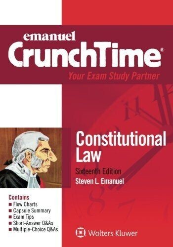 Crunchtime Constitutional Law by Steven Emanuel Ex Condition