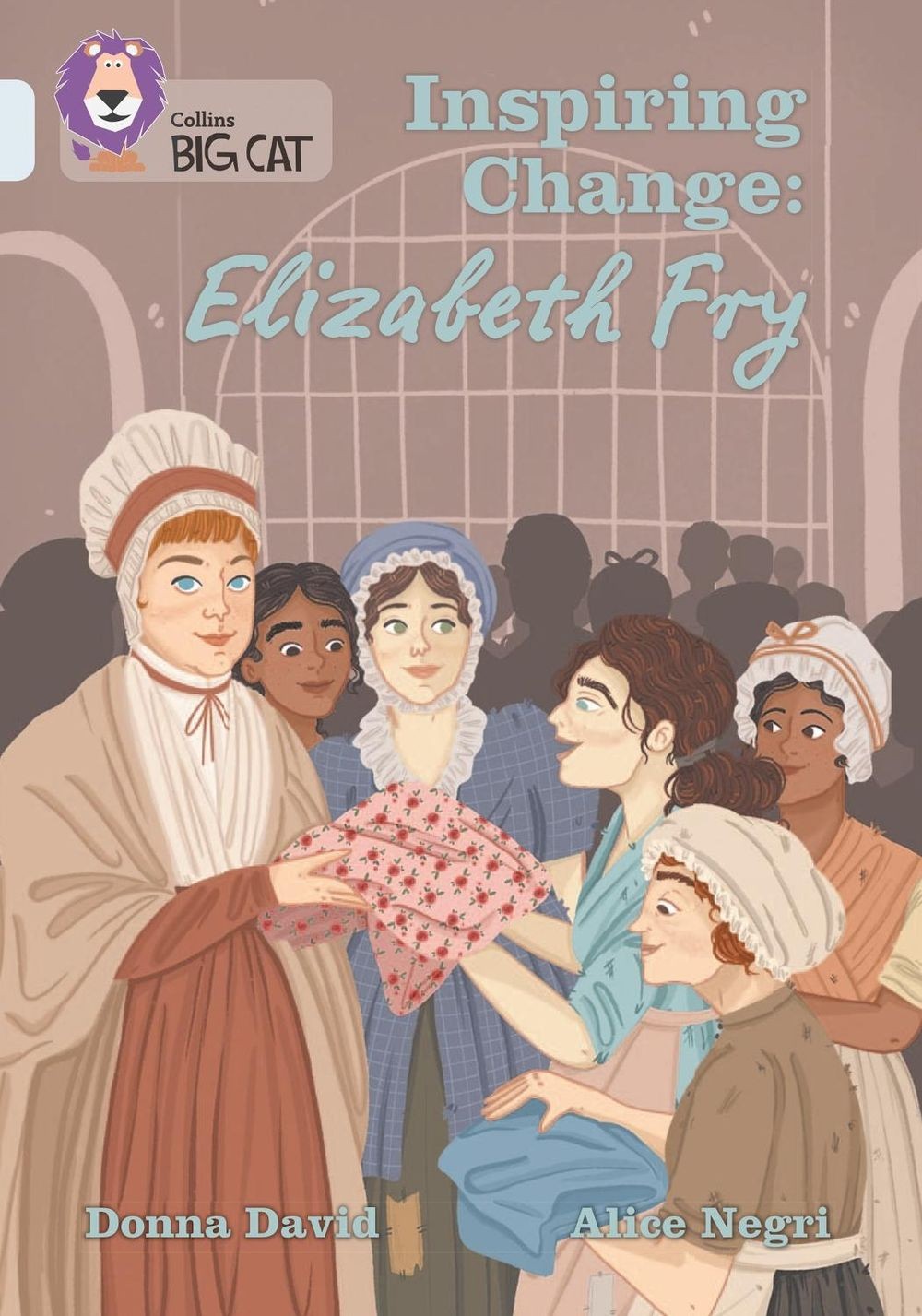 Inspiring Change: Elizabeth Fry: Band 17/Diamond by Donna David Paperback Book