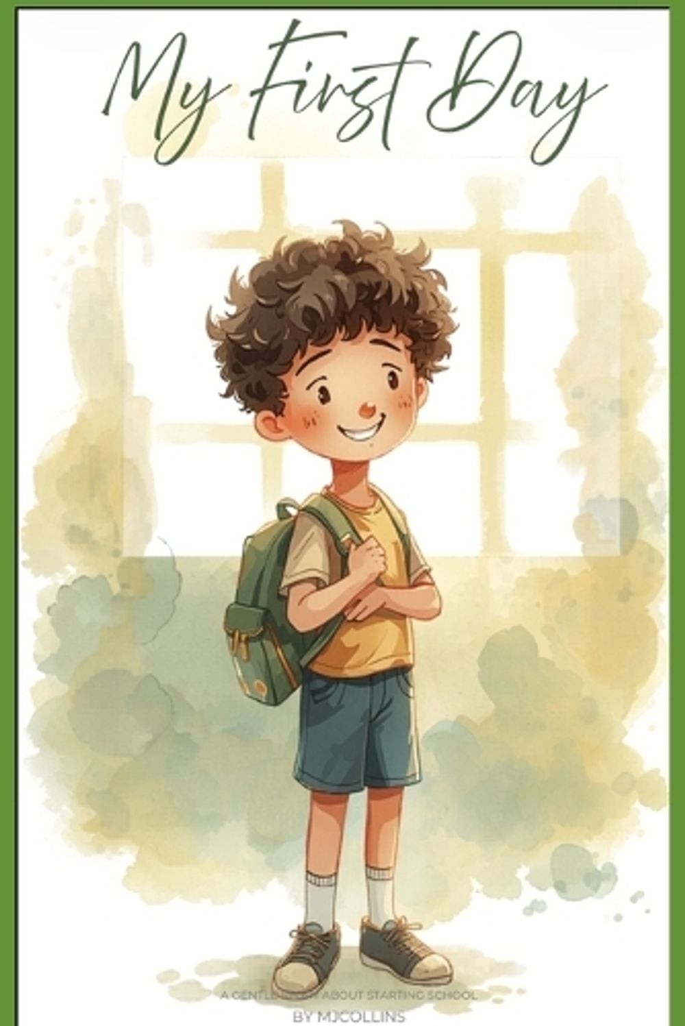 My first day at school by M.J. Collins Paperback Book