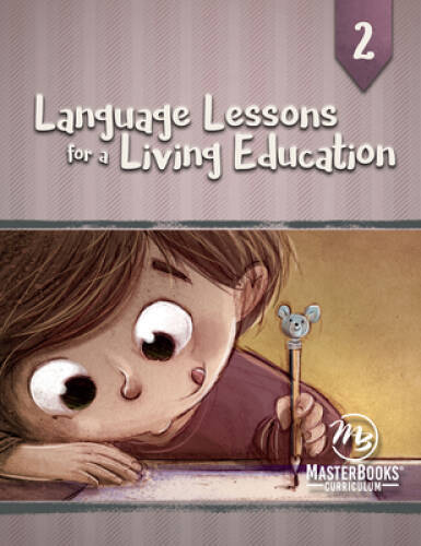 Language Lessons for a Living Education 2 – Paperback By Kristen Pratt – GOOD