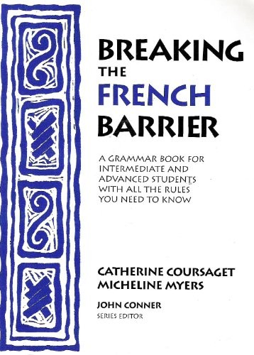 BREAKING THE FRENCH BARRIER: LEVEL III (ADVANCED) By Catherine Coursaget *VG+*