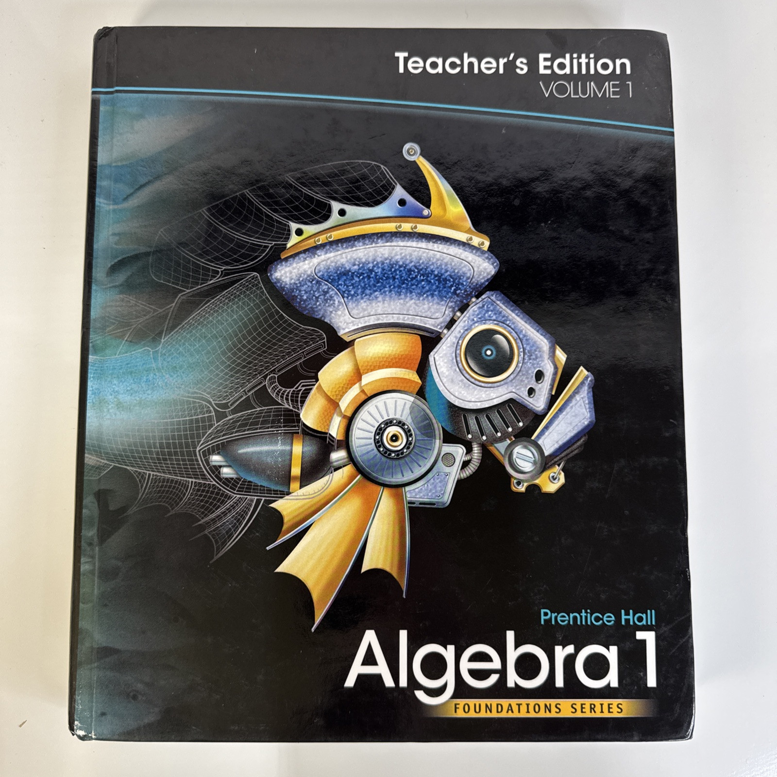 ALGEBRA 1, TEACHER’S EDITION (FOUNDATIONS SERIES, 1) – Hardcover