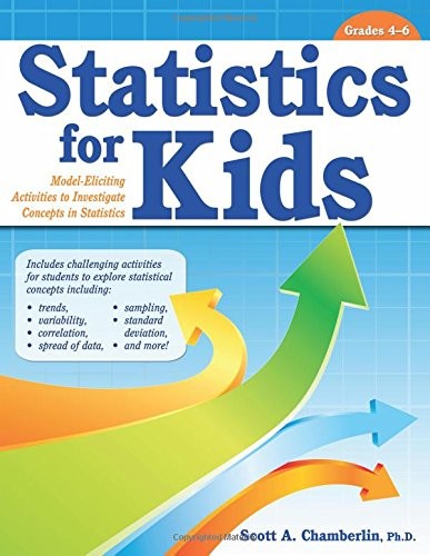STATISTICS FOR KIDS: MODEL-ELICITING ACTIVITIES TO By Scott Chamberlin BRAND NEW