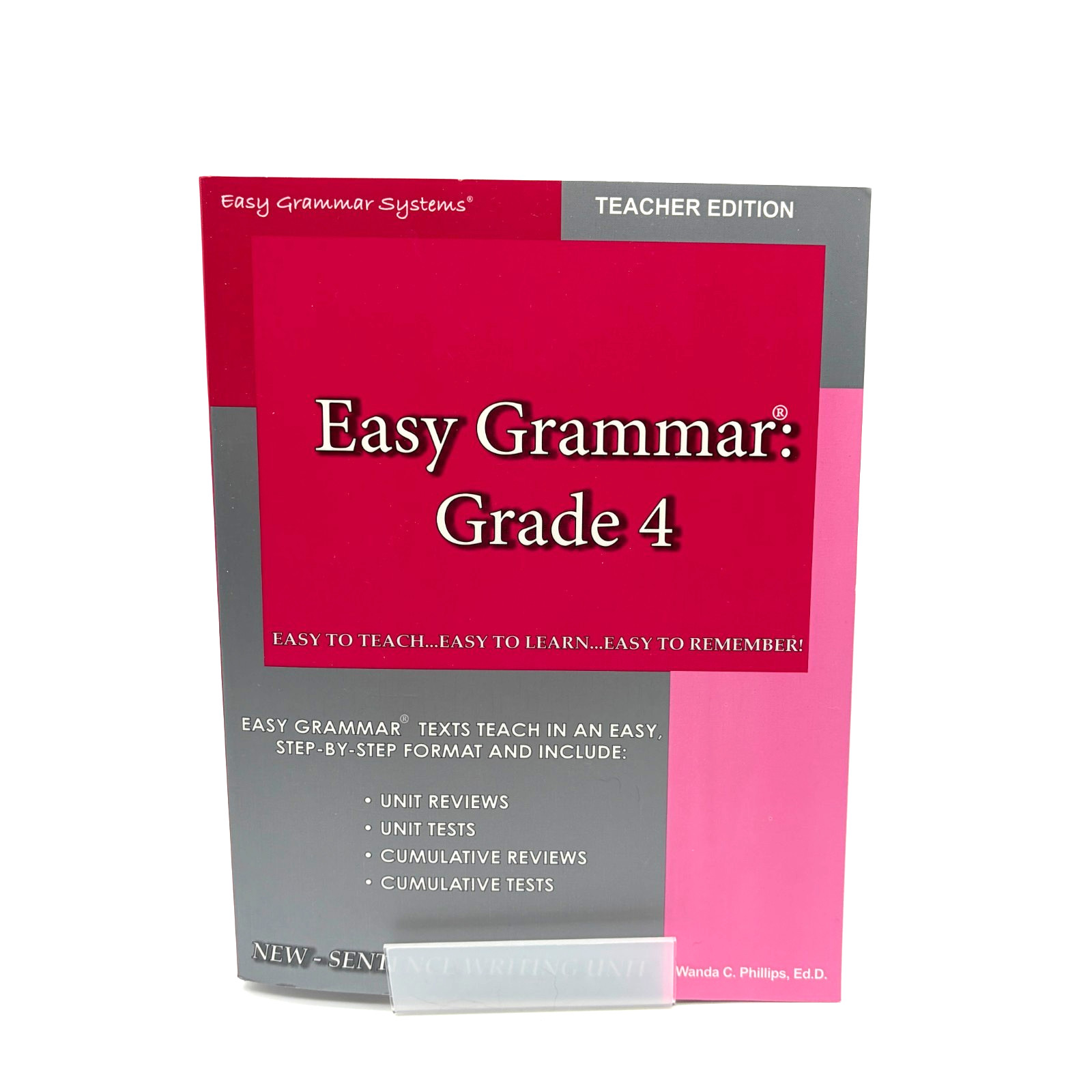 Easy Grammar : Grade 4 Teacher Edition With Student Text by Wanda C. Phillips