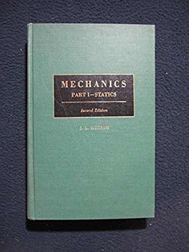 Mechanics, Second Edition Part I Statics [Hardcover] [Jan 01, 1959] Meriam, J…