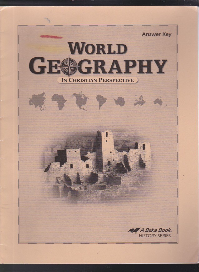 A BEKA BOOK: World Geography in Christian Perspective ANSWER KEY 2012 VG
