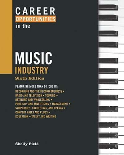 Career Opportunities in the Music Industry by Shelly Field: Used