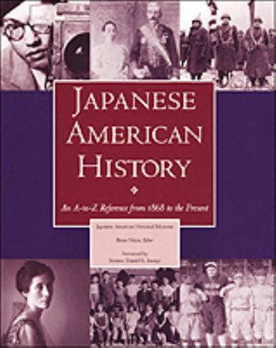 Japanese American History: An A-To-Z Reference from 1868 to the Present