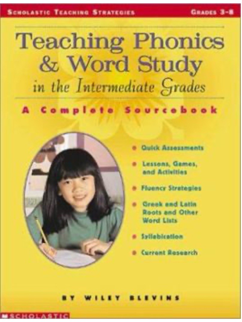 Teaching Phonics and Word Study in the Intermediate Grades : A Complete