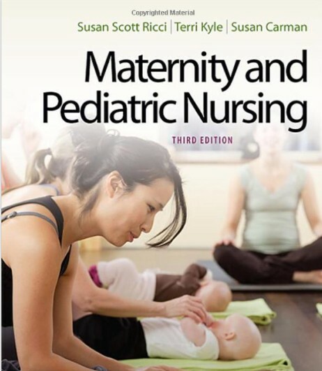 Maternity and Pediatric Nursing Nursing Textbook ISBN-13: 978-1451194005