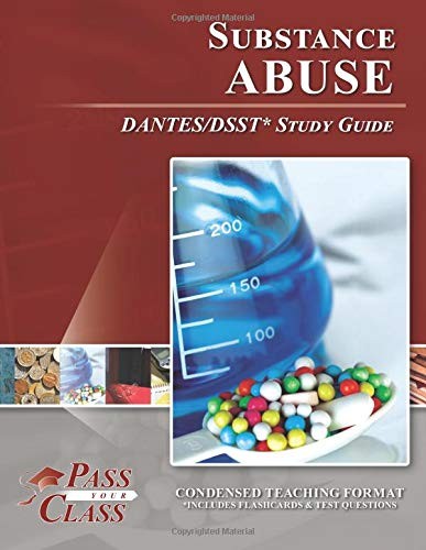 SUBSTANCE ABUSE DANTES / DSST TEST STUDY GUIDE By Passyourclass **BRAND NEW**