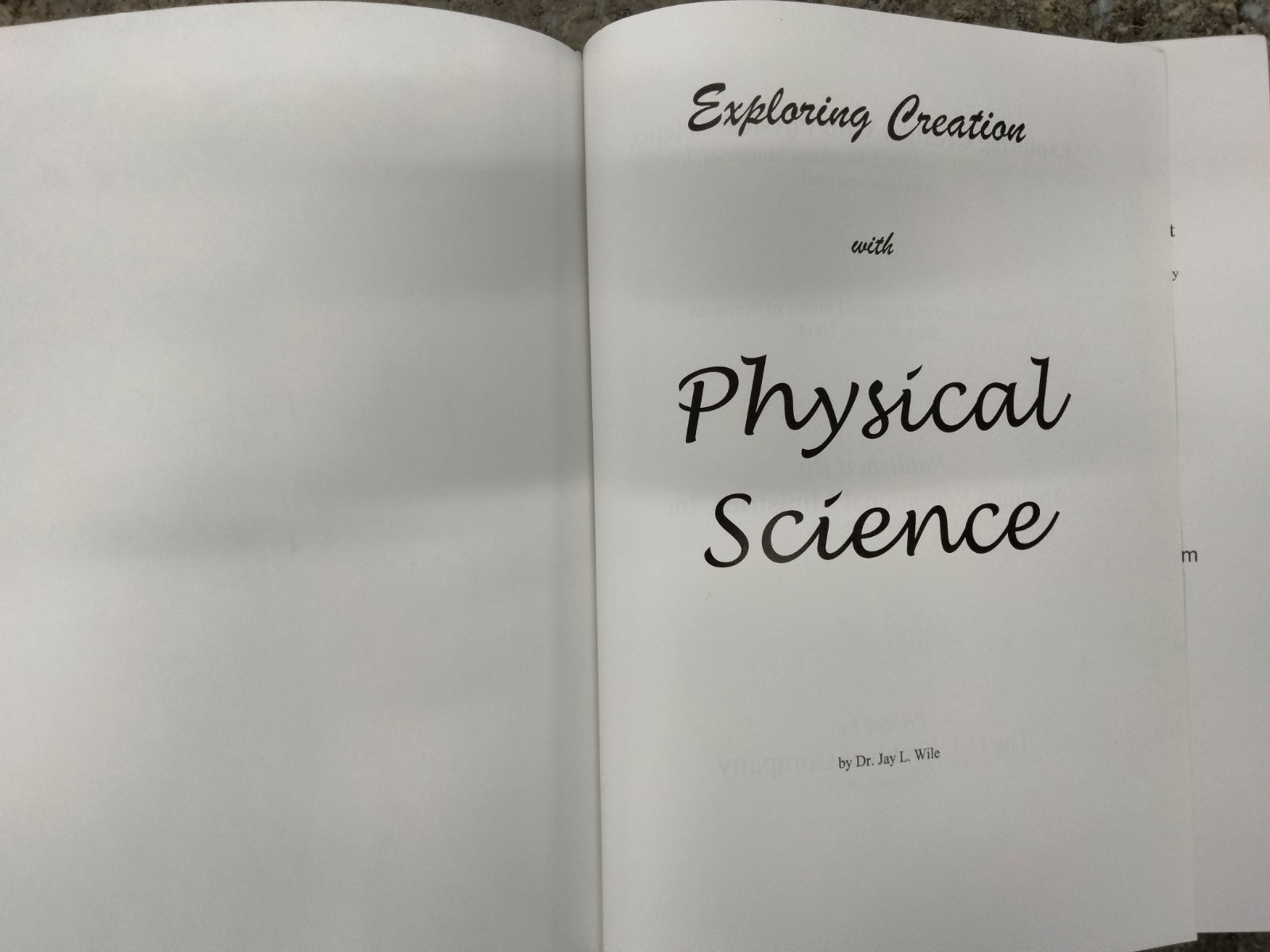 Exploring Creation with Physical Science 2000 Edition Dr. Jay L. Wile