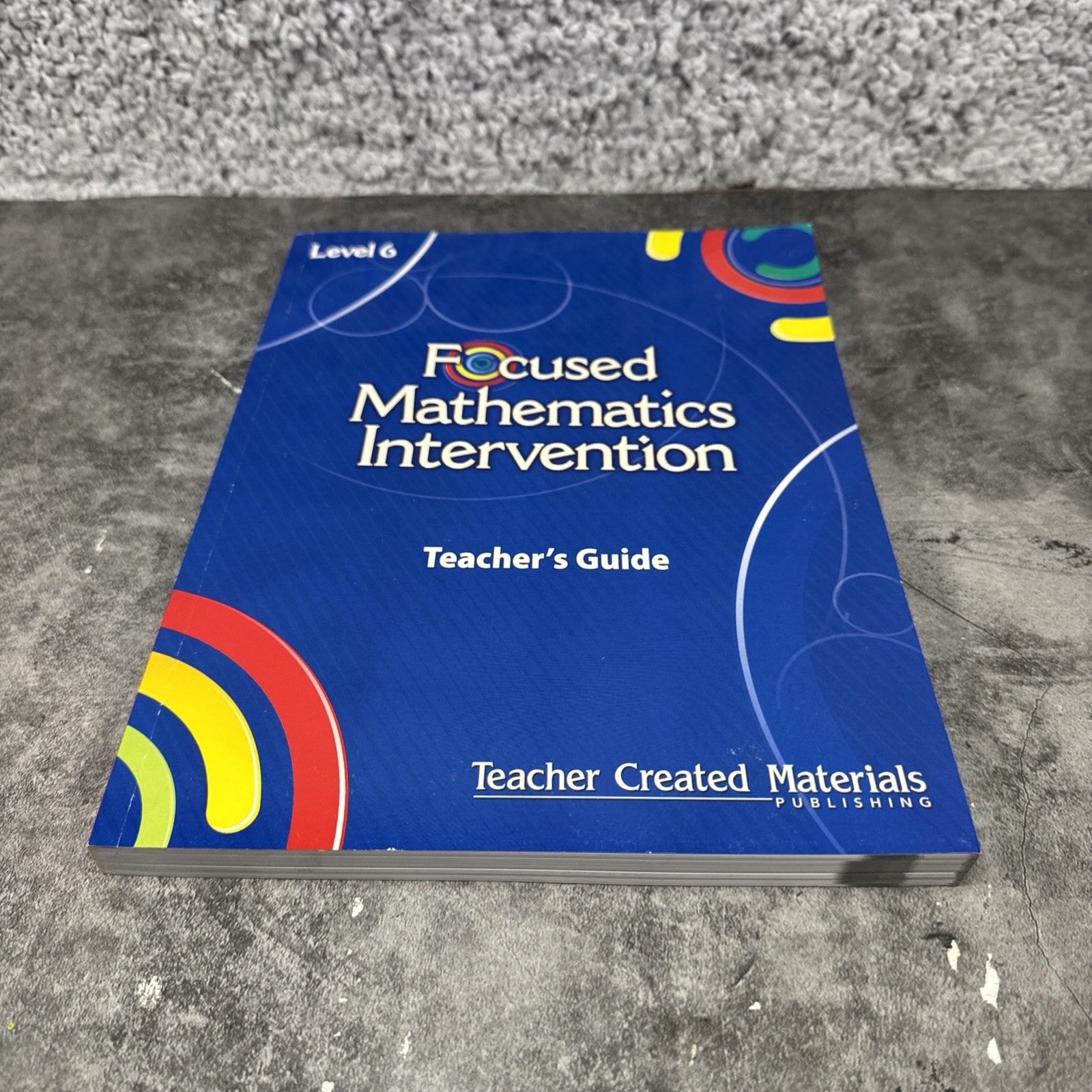 Focused Mathematics Intervention: Level 6 Teacher Created Materials COMPLETE!