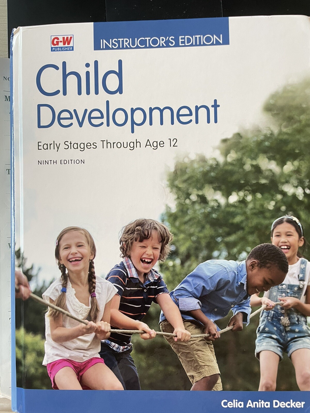 Child Development: Early Stages Through Age 12 by Decker – INSTRUCTOR’S EDITION