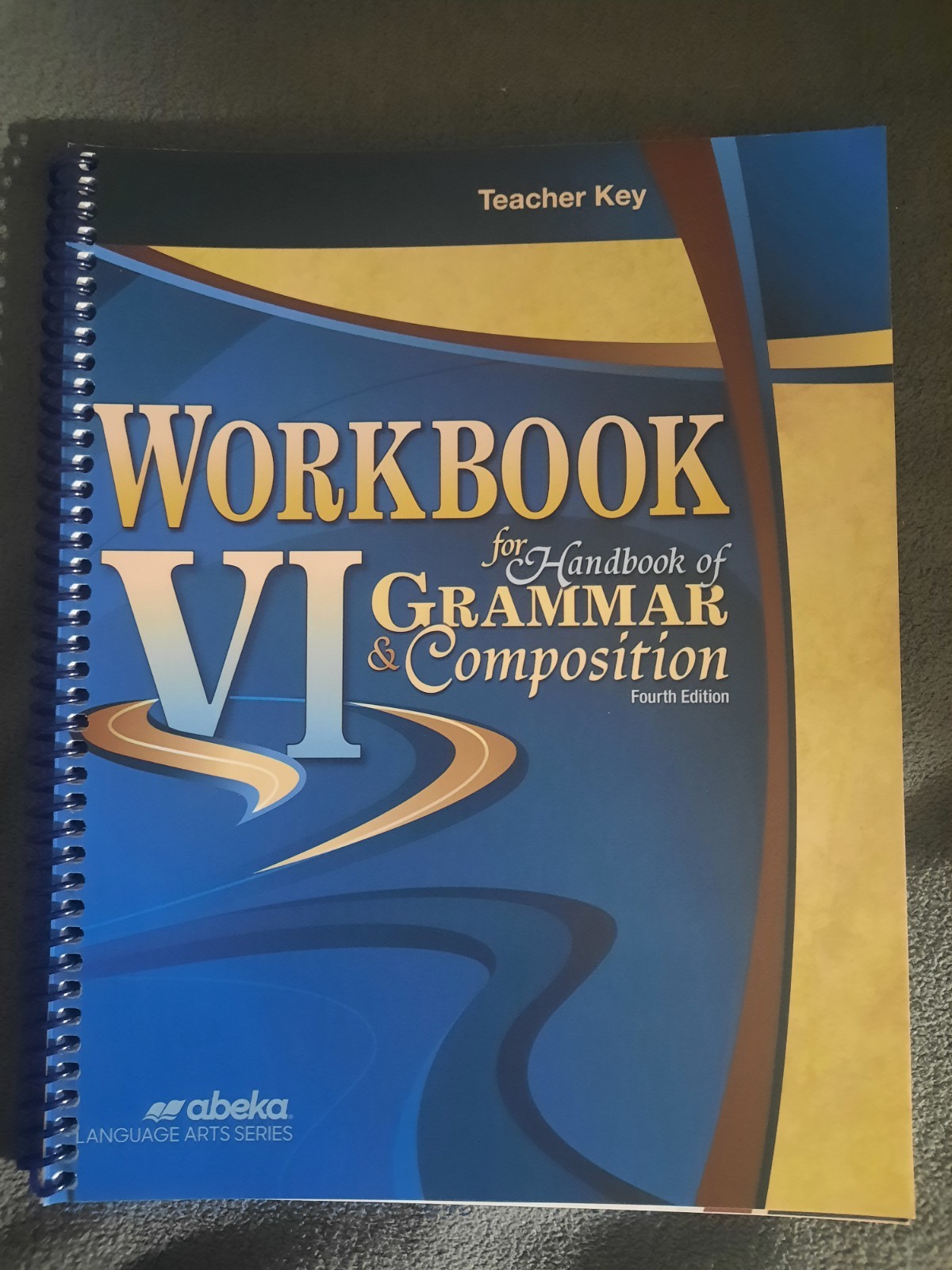 Abeka Workbook VI for Grammar & Composition 4th Ed Student, Teacher, Test Key