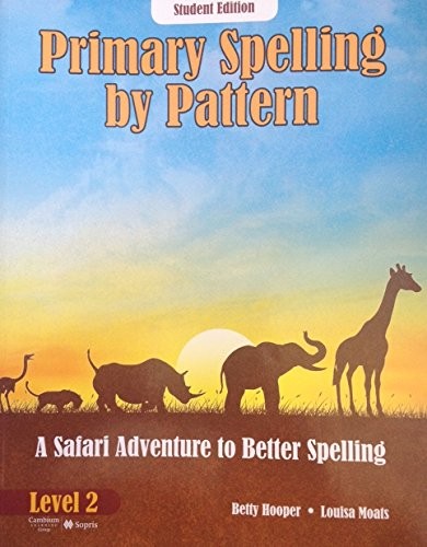 PRIMARY SPELLING BY PATTERN: A SAFARI ADVENTURE TO BETTER By Betty Hooper Mint