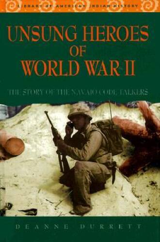 Unsung Heroes of World War II: The Story of the Navajo Code Talkers – GOOD