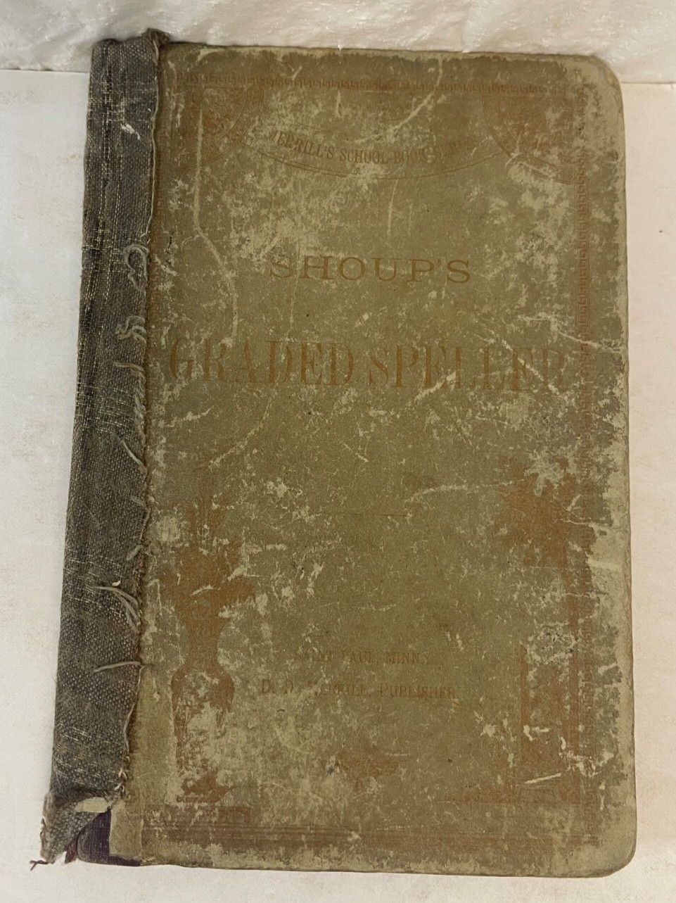 Antique Shoup’s Graded Speller by William J. Shoup Saint Paul Minn 1888 3rd ED