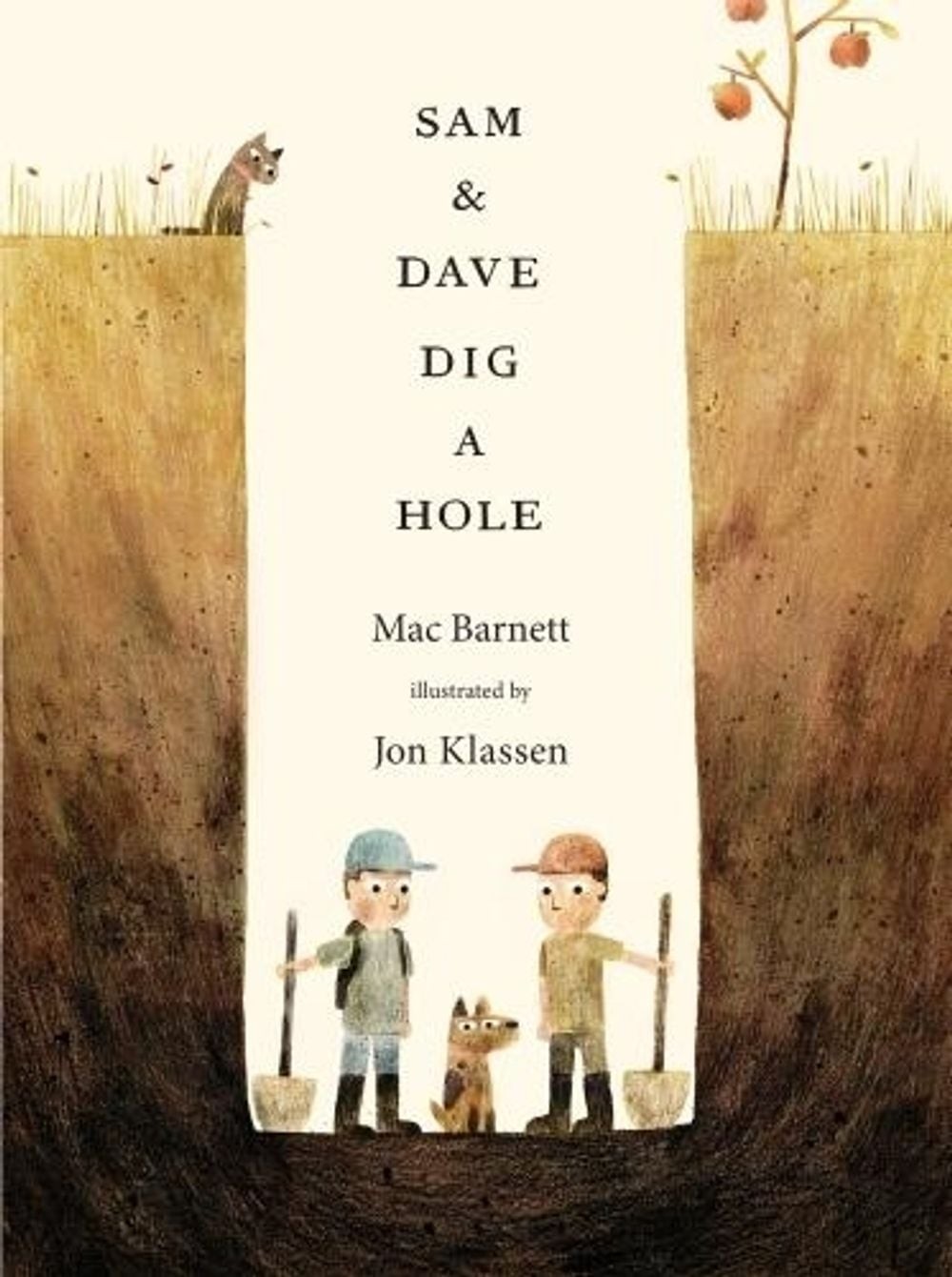Sam and Dave Dig a Hole: A funny read-aloud gift which celebrates the joy of out