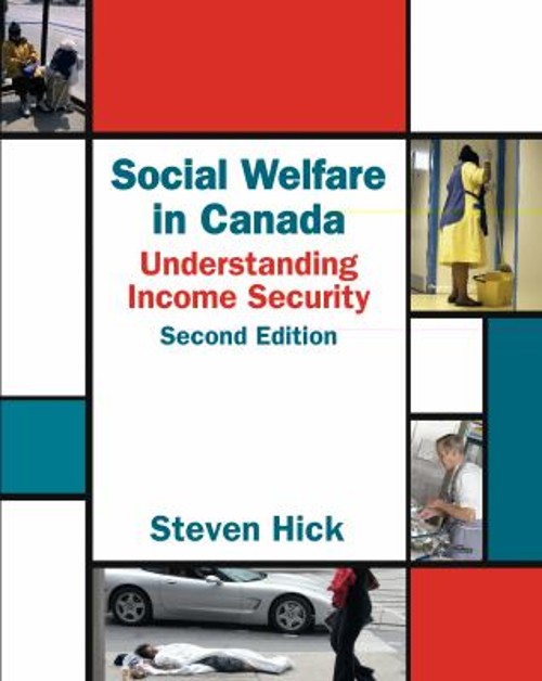 Social Welfare in Canada : Understanding Income Security Paperbac