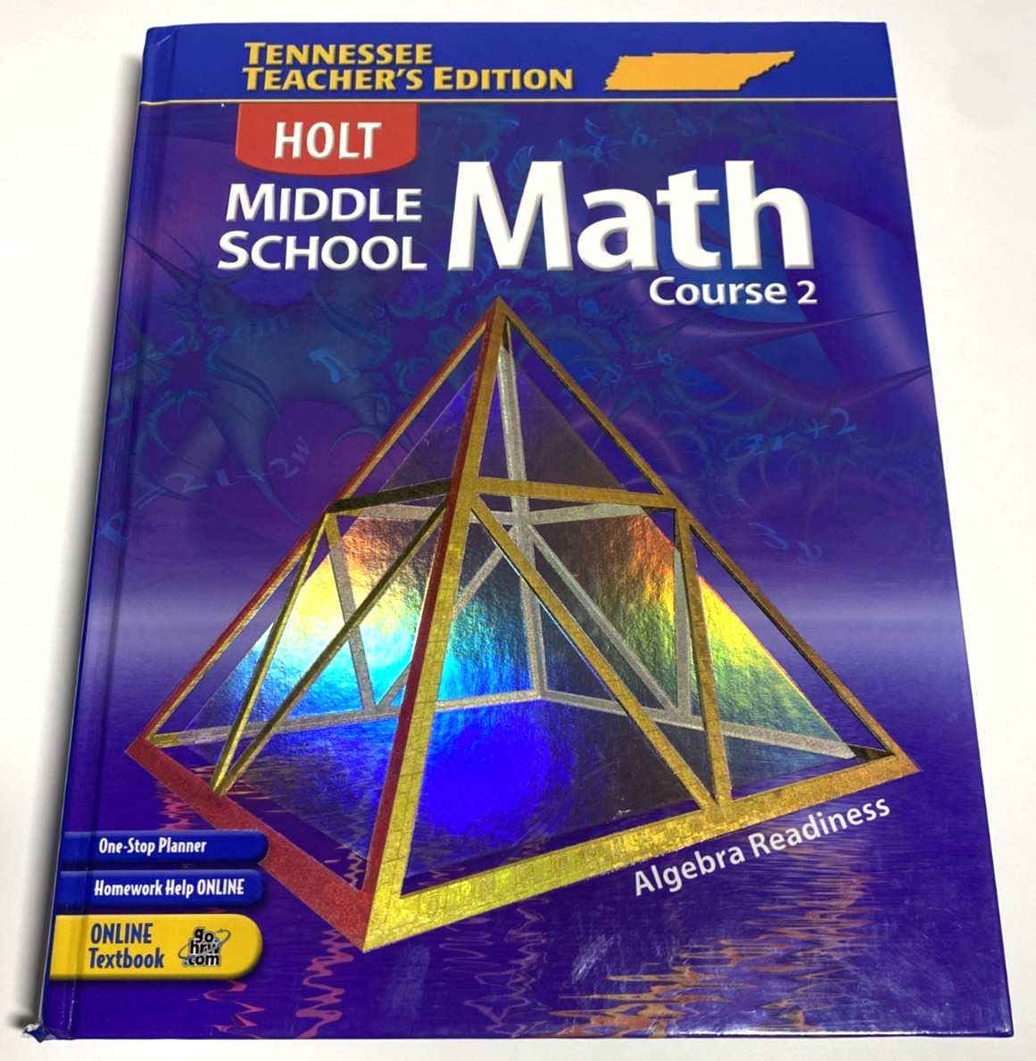Holt Middle School Math Course 2 Tennessee Teacher’s Edition Algebra Readiness