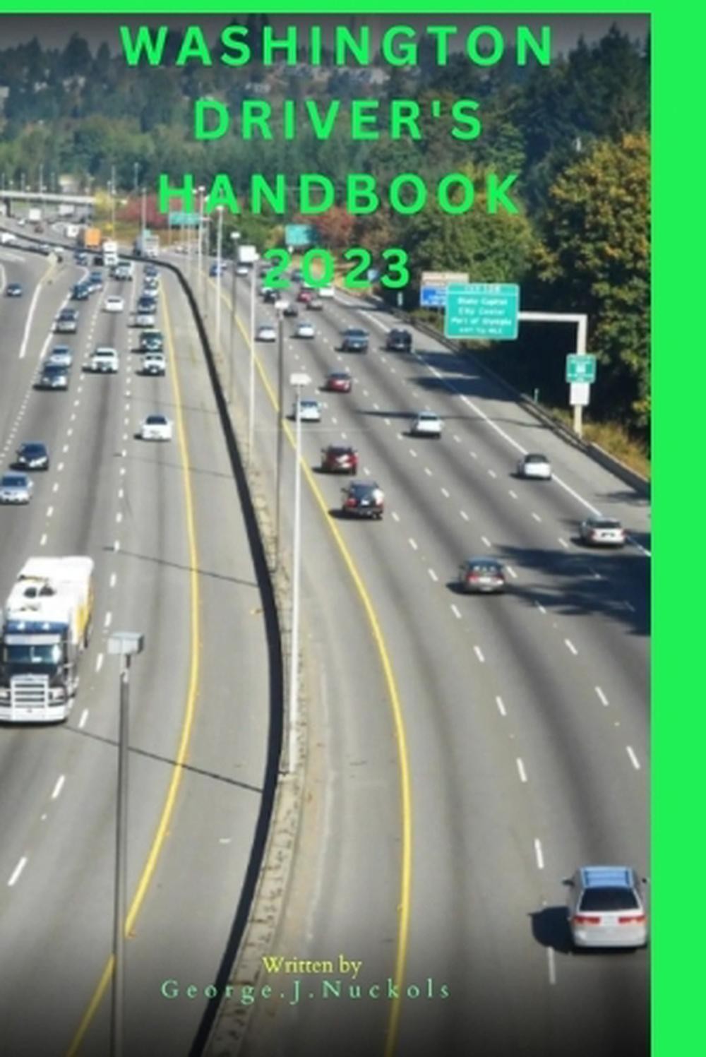 Washington driver’s hand book 2023 by George J. Nuckols Paperback Book