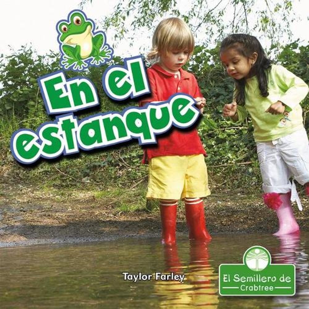 En El Estanque (at the Pond) by Taylor Farley (Spanish) Hardcover Book