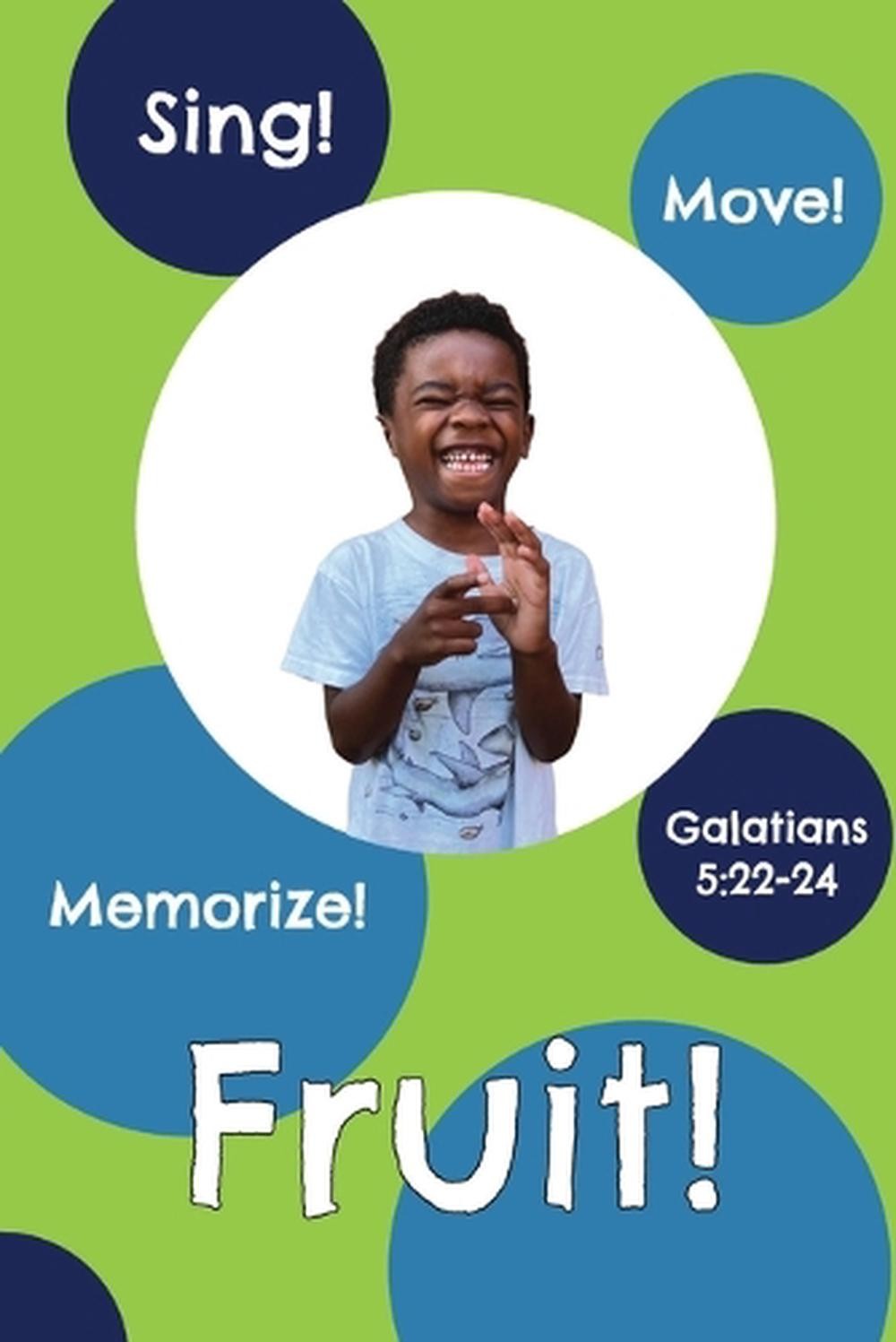 Fruit!: Galatians 5:22-24 by Amie K. Winningham Paperback Book