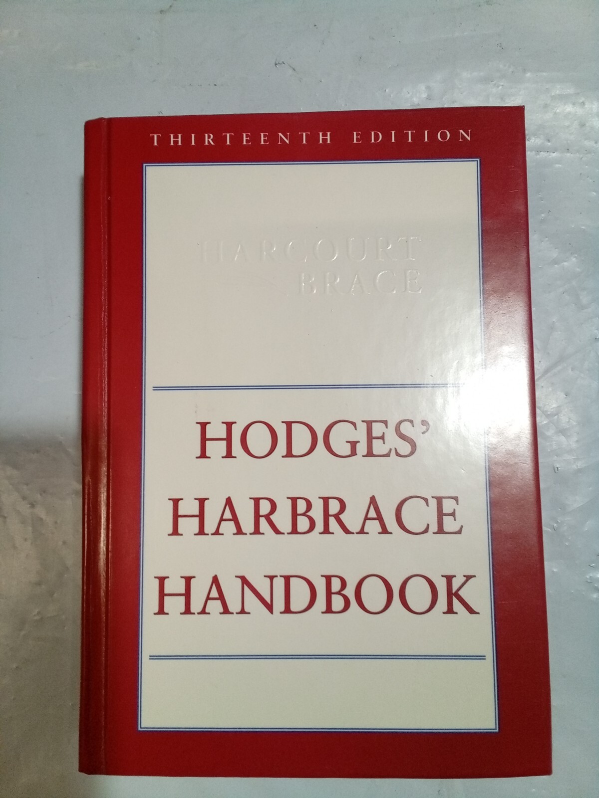Hodges’ Harbrace Handbook by Suzanne S. Webb, Winifred B. Horner and Robert…