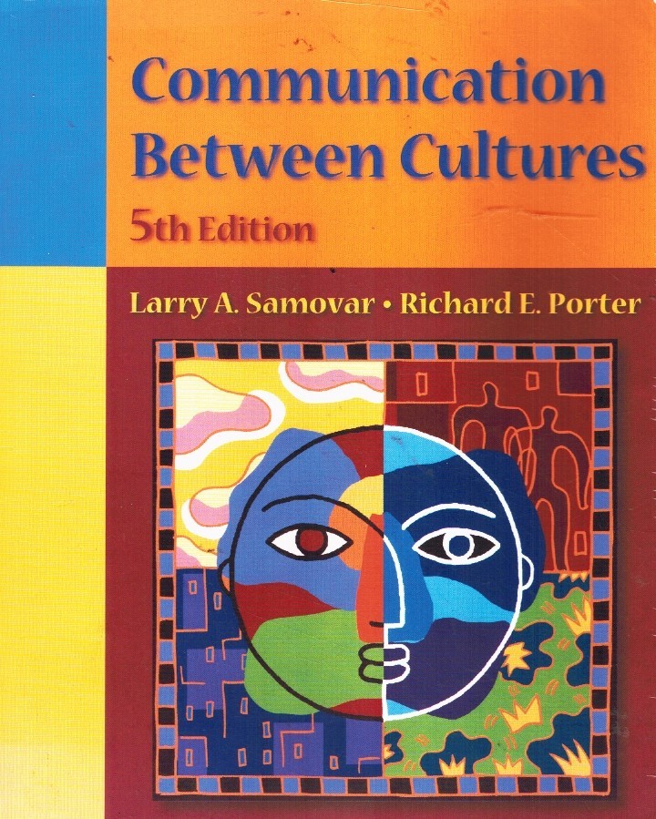 COMMUNICATION BETWEEN CULTURES (AVAILABLE TITLES CENGAGENOW) 2003 Softcover