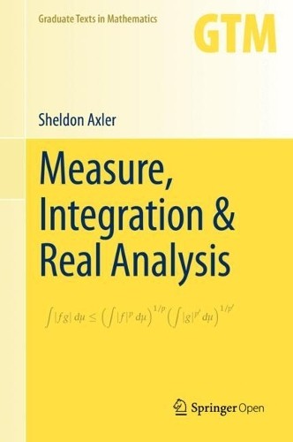 Sheldon Axler Measure, Integration & Real Analysis (Hardback) (UK IMPORT)