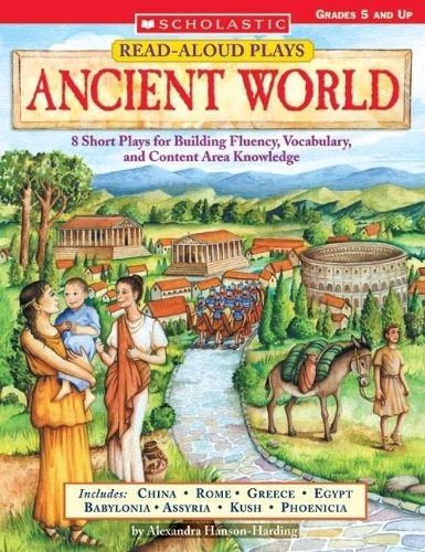 Read-aloud Plays: Everyday Life In Ancient World Civilizations