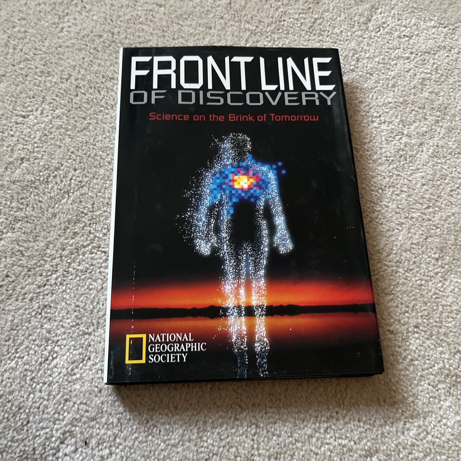 National Geographic front line of discovery science on the brink of tomorrow 94