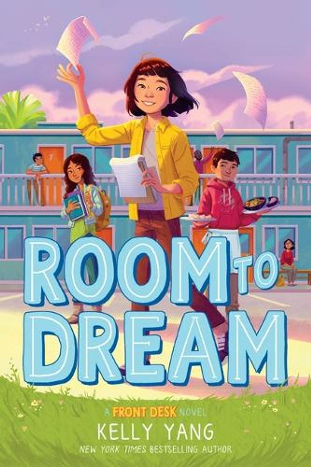 Room to Dream (Front Desk #3): Volume 3 by Kelly Yang (English) Hardcover Book