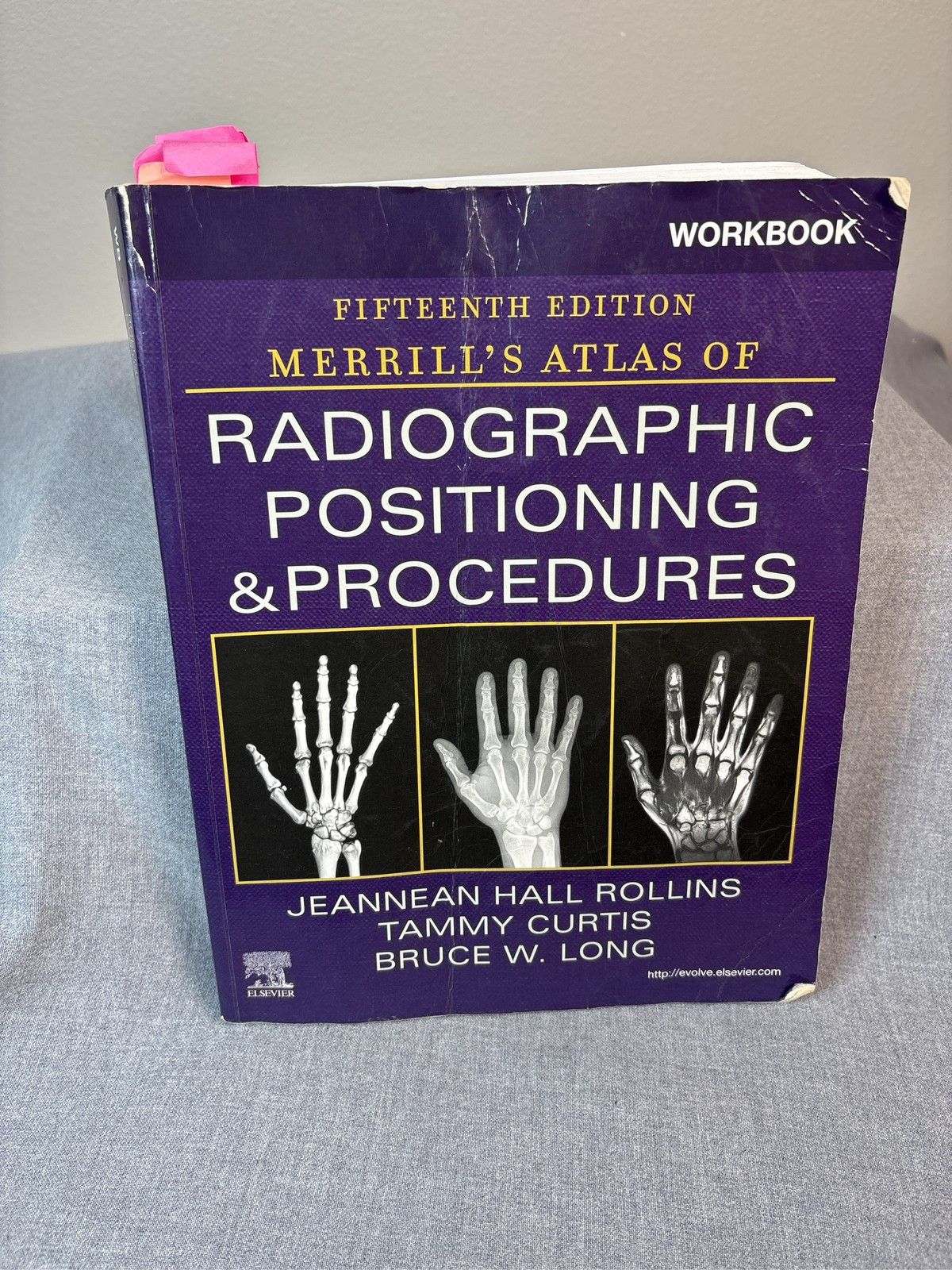 Workbook for Merrill’s Atlas of Radiographic Positioning & Procedures 15e